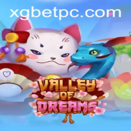 Exploring the Mystical World of ValleyofDreams with xgbet